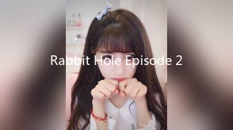 Rabbit Hole Episode 2